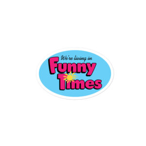 Oval shaped sticker with pink Funny Times logo on a blue background.