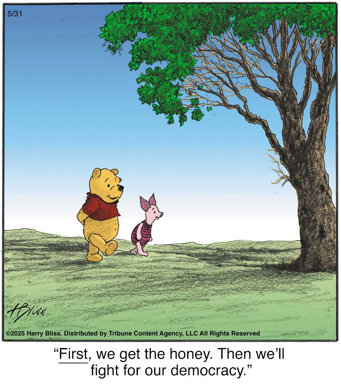 pooh and piglet walking, saying "first we get the honey. then we fight for our democracy"