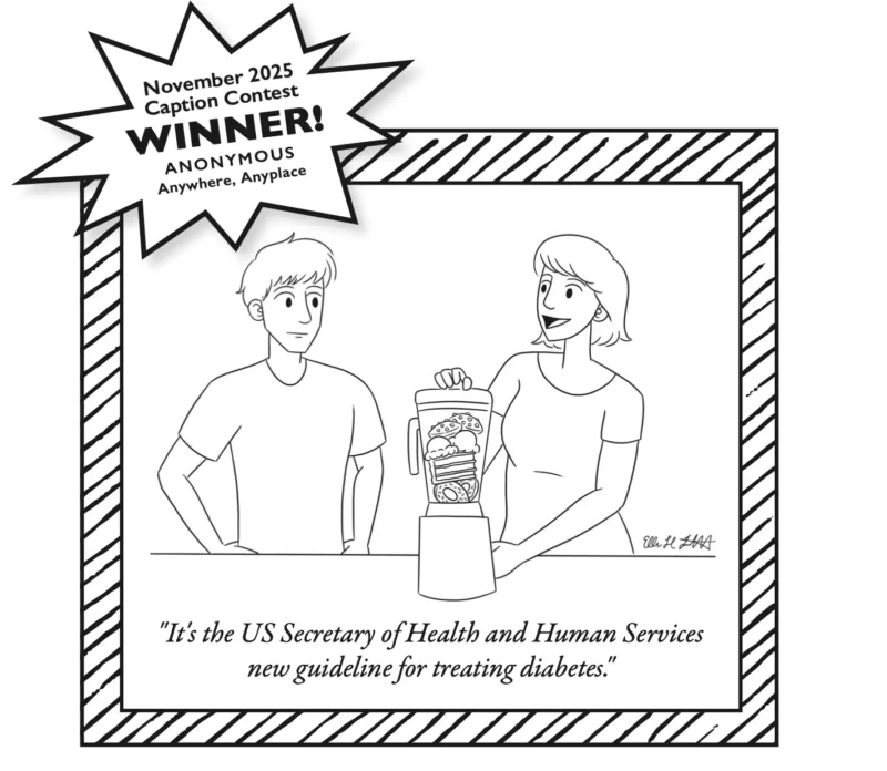 november caption contest winner: two people are whipping up a bunch of cake, cookies and donuts in a blender. The caption reads: "it's the US secretary of Health of Human Services new guidelines for treating diabetes"