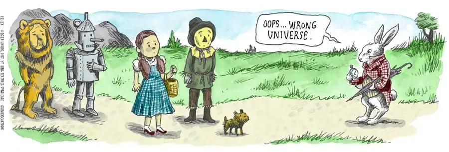 Wizard of oz characters confronting the rabbit from alice in wonderland, who says "oops wrong universe"