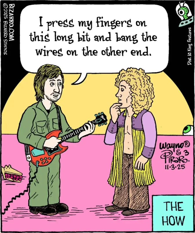 guy with guitar says "i press my fingers on this long bit and bang the wires on the other end" caption reads "the how"