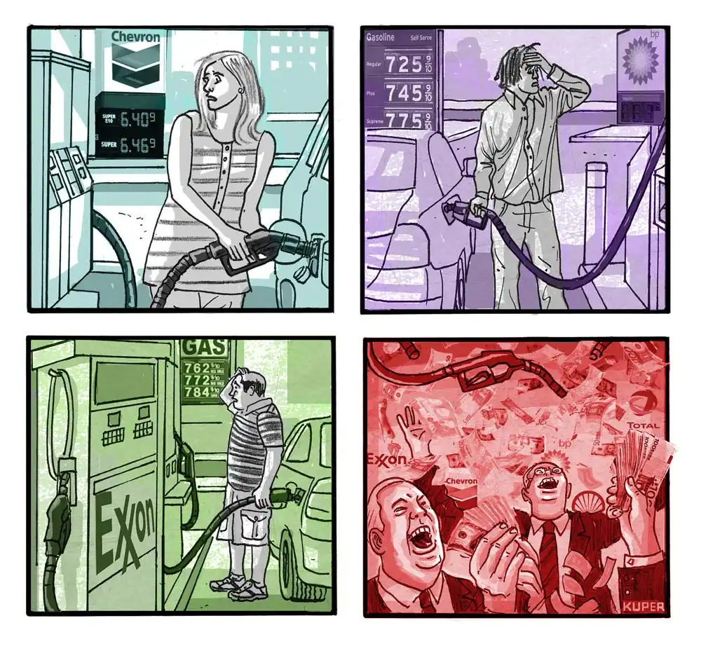 the first three panels feature ordinary people looking distressed while filling up their cars with gas. the last panel shows several businessmen surrounded by oil company logos manicially laughing while money rains down