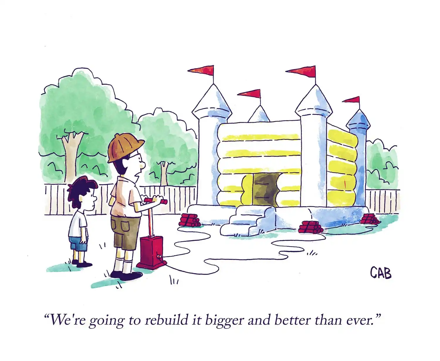 dad talks to his son while preparing to dynamite a bouncy castle. caption reads "we're going to rebuild it bigger and better than ever"