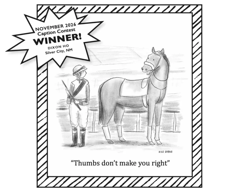 horse says to a jockey: "thumbs don't make you right"
